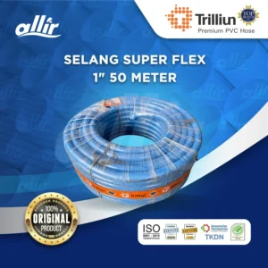 Selang Air Trilliun Superflex 1" 50M, Kuat, Elastis & Multifungsi